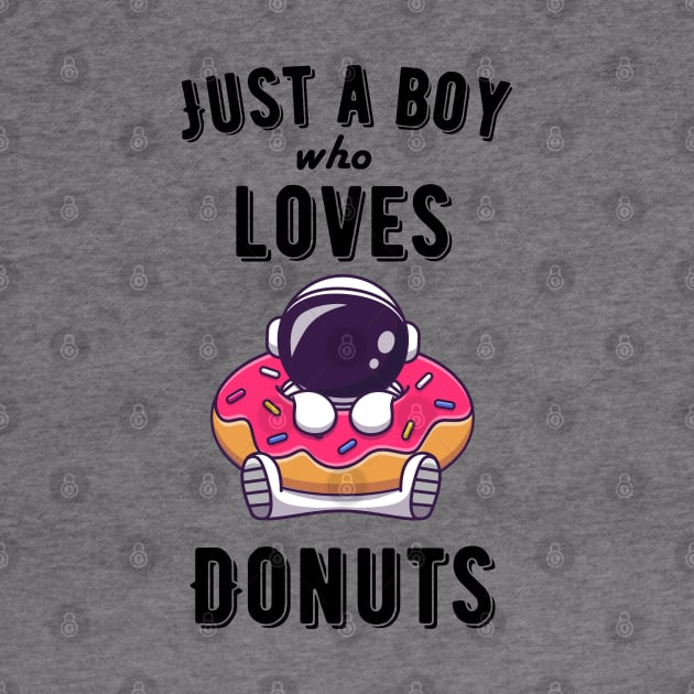 Just a boy who loves donuts by Syntax Wear